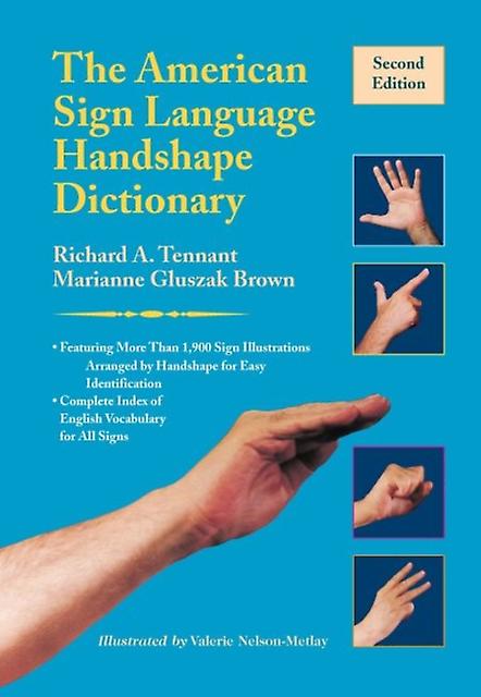 The American Sign Language Handshape Dictionary by Valerie Nelsonmetlay Paperback