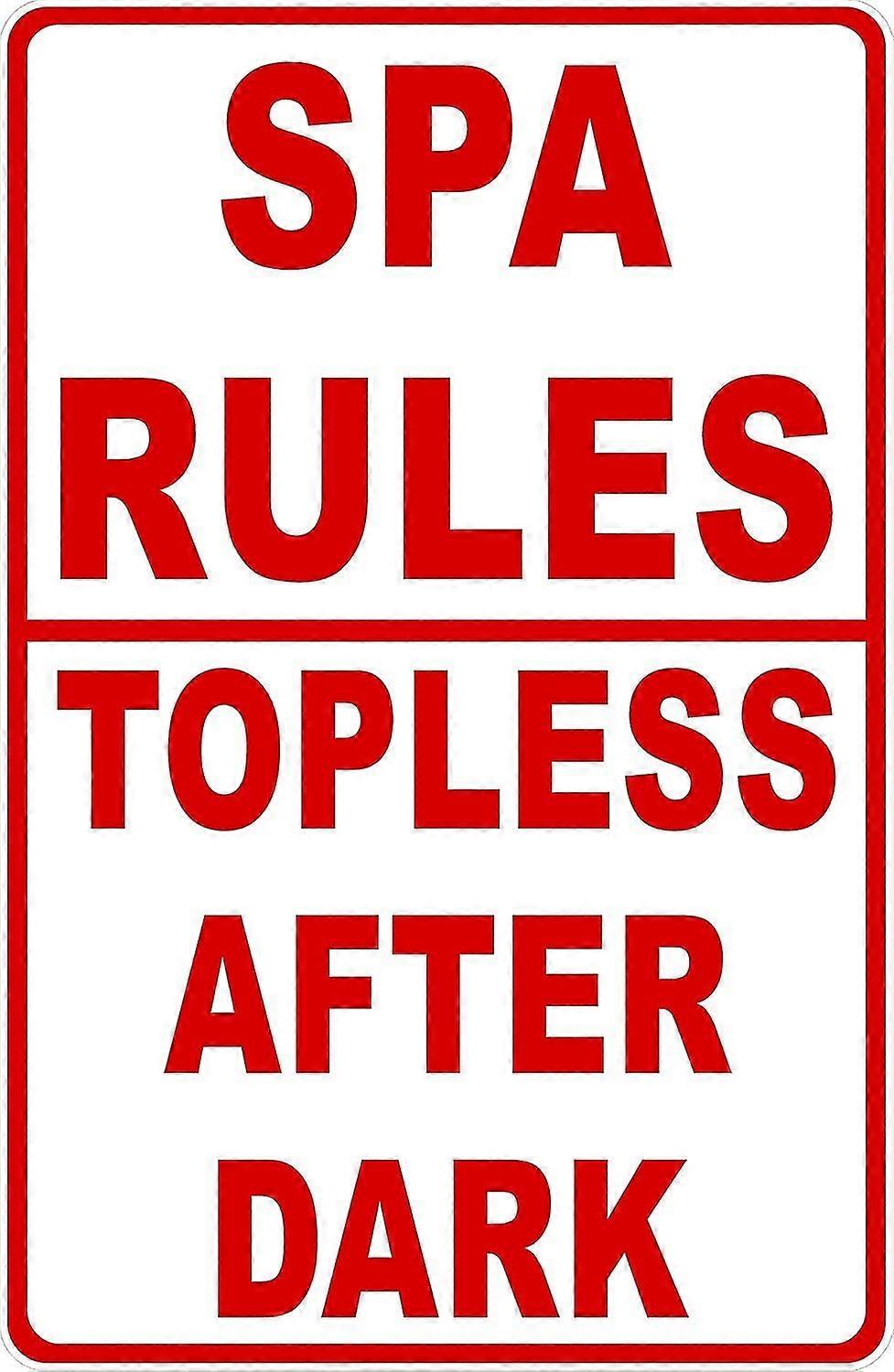 Spa Rules Topless após o sinal escuro. 8x12 polegadas OU 12x16 polegadas de metal. Modo 2663
