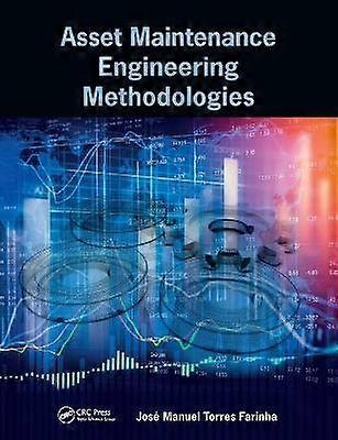 Asset Maintenance Engineering Methodologies