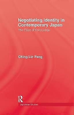Negotiating Identity In Contemporary Japan