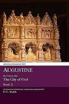 Augustine: The City of God Book X