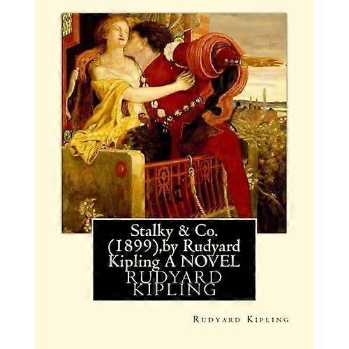 Stalky & Co. (1899), by Rudyard Kipling (Oxford World Classics)