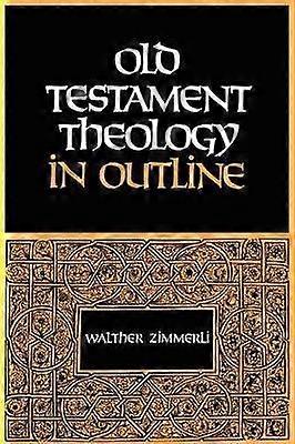 Old Testament Theology in Outline