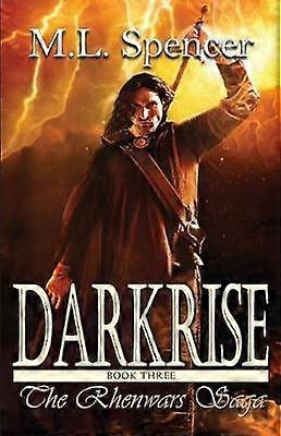 Darkrise Volume 3 The Rhenwars Saga