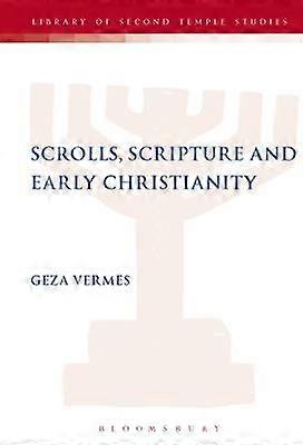 Scrolls Scriptures and Early Christianity