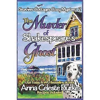 The Murder of Shakespeare's Ghost Seaview Cottages Cozy Mystery #2