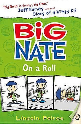 Big Nate on a Roll (Big Nate Book 3)
