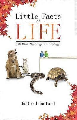 Pequeños Datos de la Vida 350 Mini Lecturas en Biología