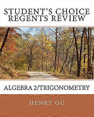 Student's Choice Regents Review Algebra 2Trigonometry