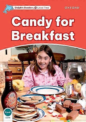 Dolphin Readers Level 2: Candy for Breakfast