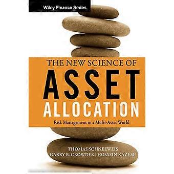 La nuova scienza dell'asset allocation: gestione del rischio in un mondo multi-asset