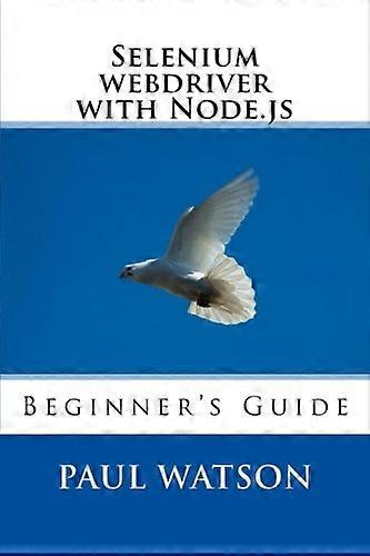 Selenium Webdriver with Node.Js: Beginner's Guide