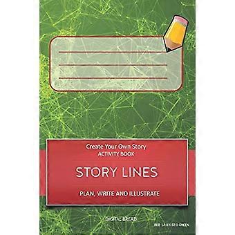 Story Lines - Crea il tuo libro di attività di storie, pianifica, scrivi e illustra: libera la tua immaginazione, scrivi la tua storia, crea la tua avventura