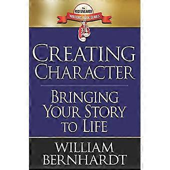 Karakter creëren: je verhaal tot leven brengen (The Red Sneaker Writers Book)