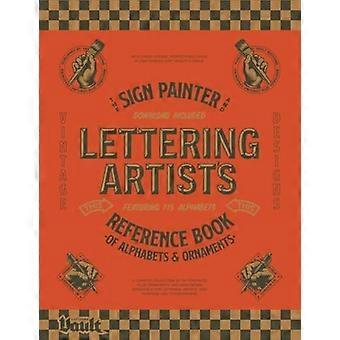 Le livre de référence des alphabets et des ornements du peintre d'enseignes et de lettrage