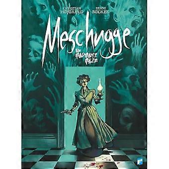 MESCHUGGE: Den gale manns labyrint