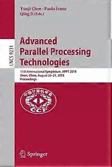 Advanced Parallel Processing Technologies 11th International Symposium Appt 2 - Springer Nature B.V - Paperback - English Book - Network hardware