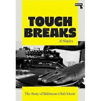 Tough Breaks The Story of Baltimore Club Music