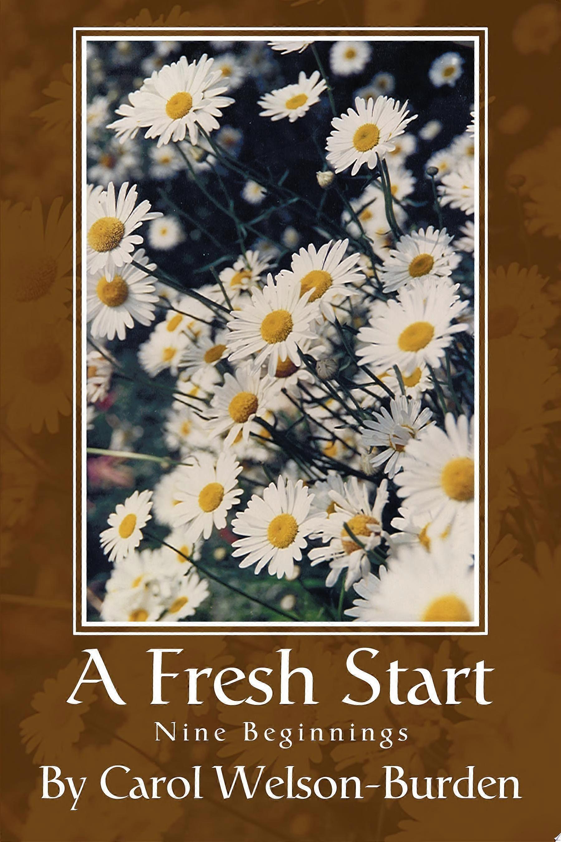 A fresh start nine beginnings