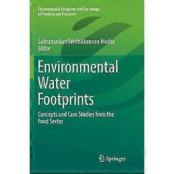 Concetti e casi di studio sull'impronta idrica ambientale nel settore alimentare - Springer Nature B.V - Brossura - en Book