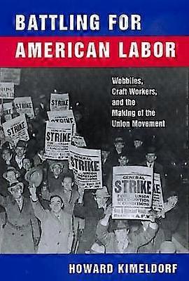 Battling for American Labor