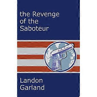 The revenge of the saboteur