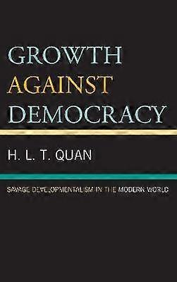 Growth against Democracy