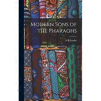 Modern Sons Of The Pharaohs - S H Leeder - Hardcover - English Book - History