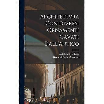 Architettvra Con Diversi Ornamenti Cavati Dallantico