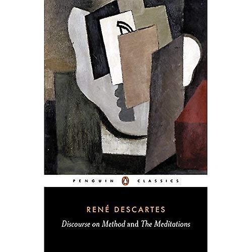 Diskurs über die Methode und die Meditationen (Classics)