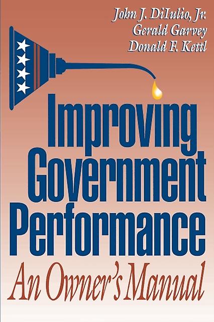 Improving Government Performance by John J. DiIulio Paperback Book