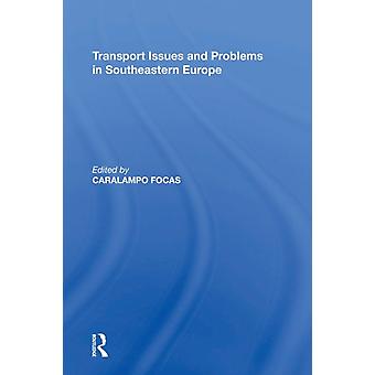 Transport Issues And Problems In Southeastern Europe - Taylor & Francis Ltd