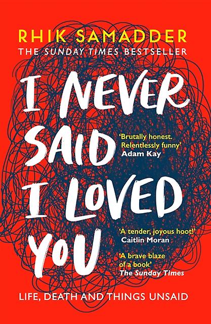 I Never Said I Loved You by Rhik Samadder Paperback