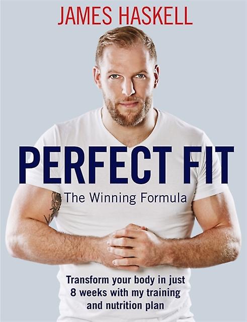 Perfect Fit The Winning Formula by James Haskell Paperback