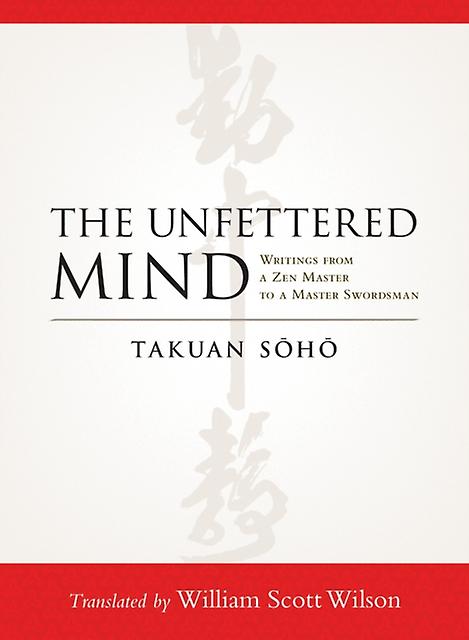 Unfettered Mind by Takuan Soho Paperback