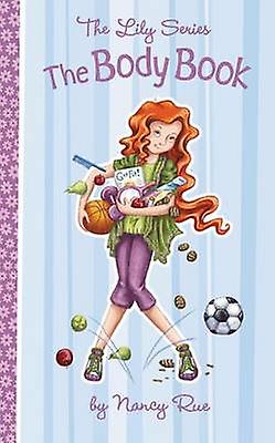 The Body Book by Nancy N. Rue Paperback Book