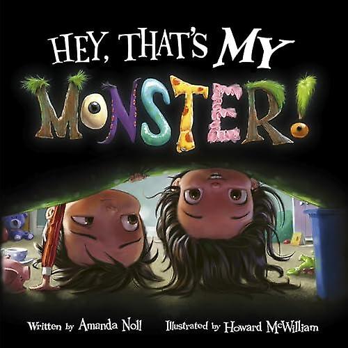 Hey Thats My Monster by Amanda Noll Paperback
