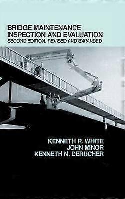 Bridge Maintenance Inspection and Evaluation Second Edition