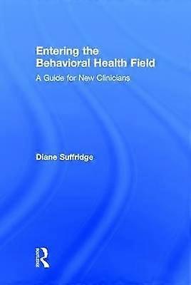 Entering the Behavioral Health Field