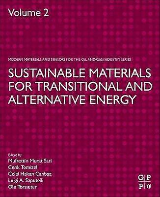 Sustainable Materials for Transitional and Alternative Energy