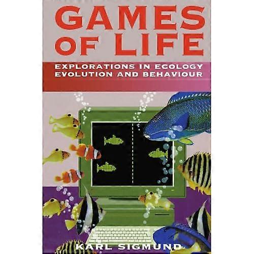 Games of Life: Explorations in Ecology, Evolution, and Behaviour