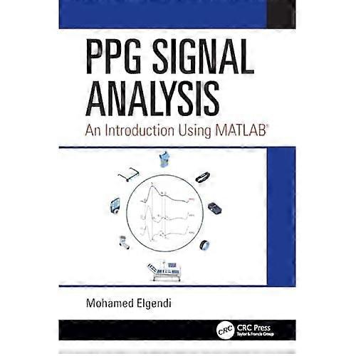 Ppg Signal Analysis: An Introduction Using Matlab(r)
