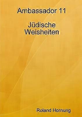Ambassador 11 Judische Weisheiten