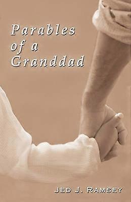 Parables of a Granddad