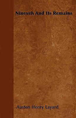 Nineveh And Its Remains