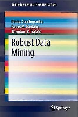 Robust Data Mining