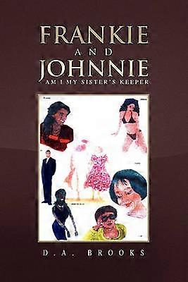 Frankie and Johnnie Am I my Sister's Keeper
