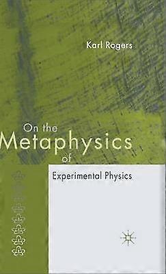 On the Metaphysics of Experimental Physics