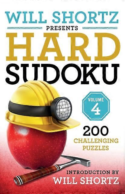 Will Shortz Presents Hard Sudoku Volume 4 by Will Shortz Paperback Book