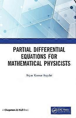 Partial Differential Equations for Mathematical Physicists